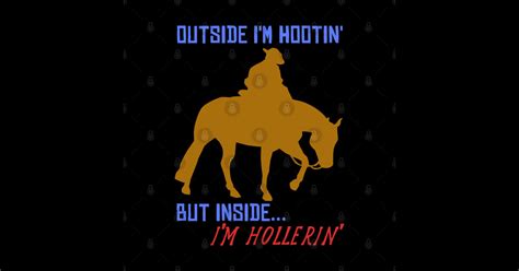 hooting and hollering .